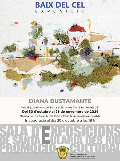 Exhibition of paintings by Diana Bustamante: Baix del cel