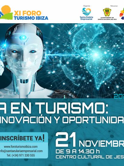 11th Ibiza Tourism Forum. AI in tourism: innovation and opportunity